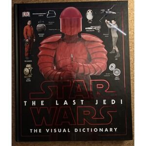 Star Wars The Last Jedi The Visual Dictionary